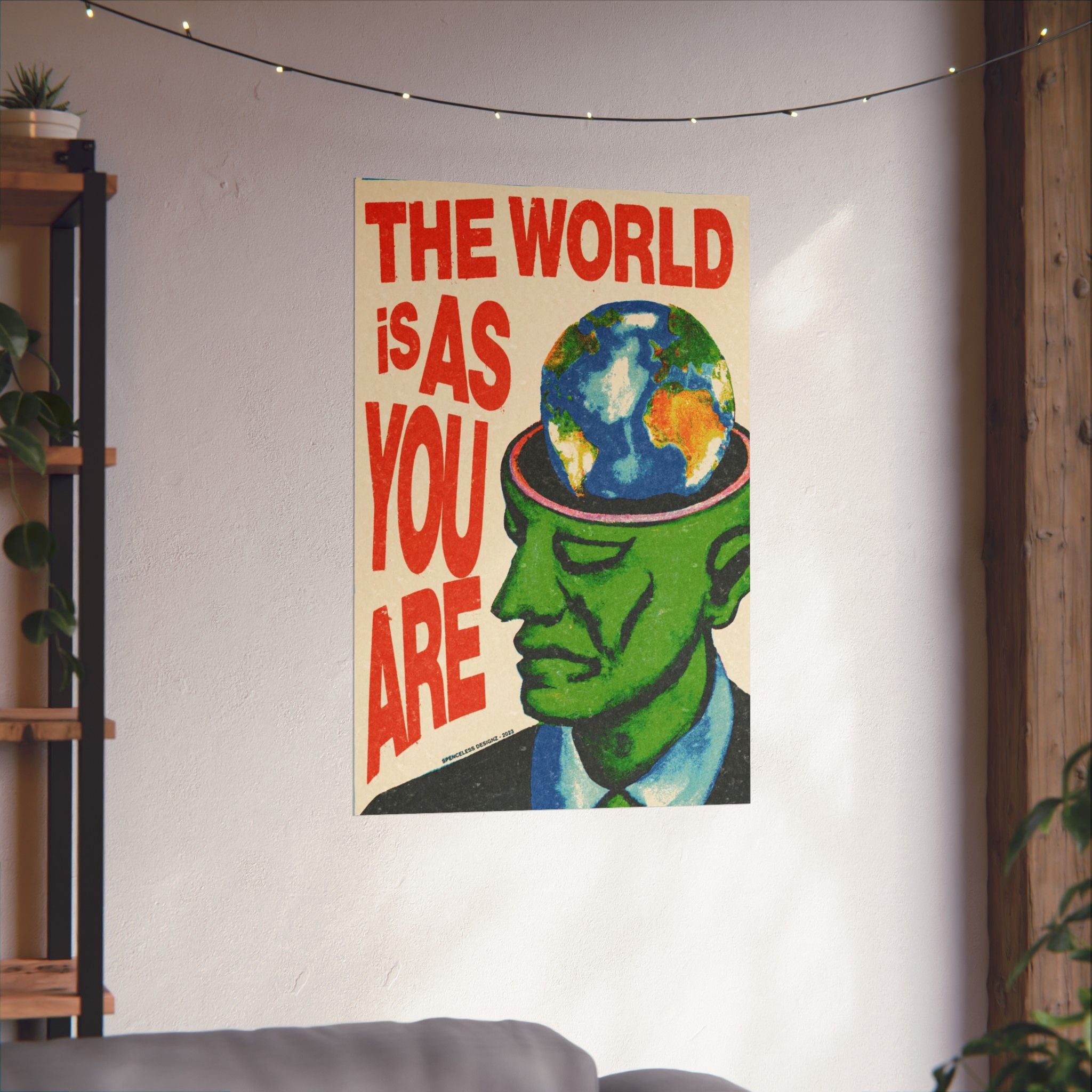 The World Is As You Are' Poster