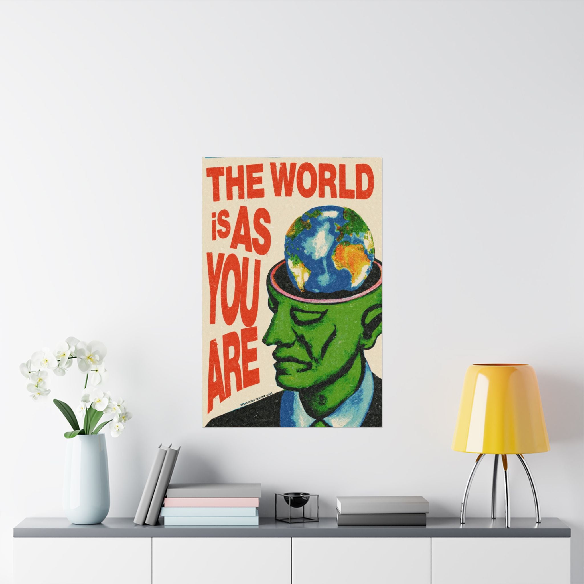 The World Is As You Are' Poster
