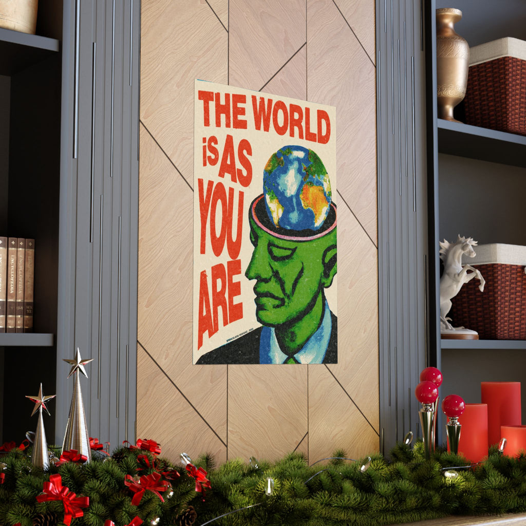 The World Is As You Are' Poster