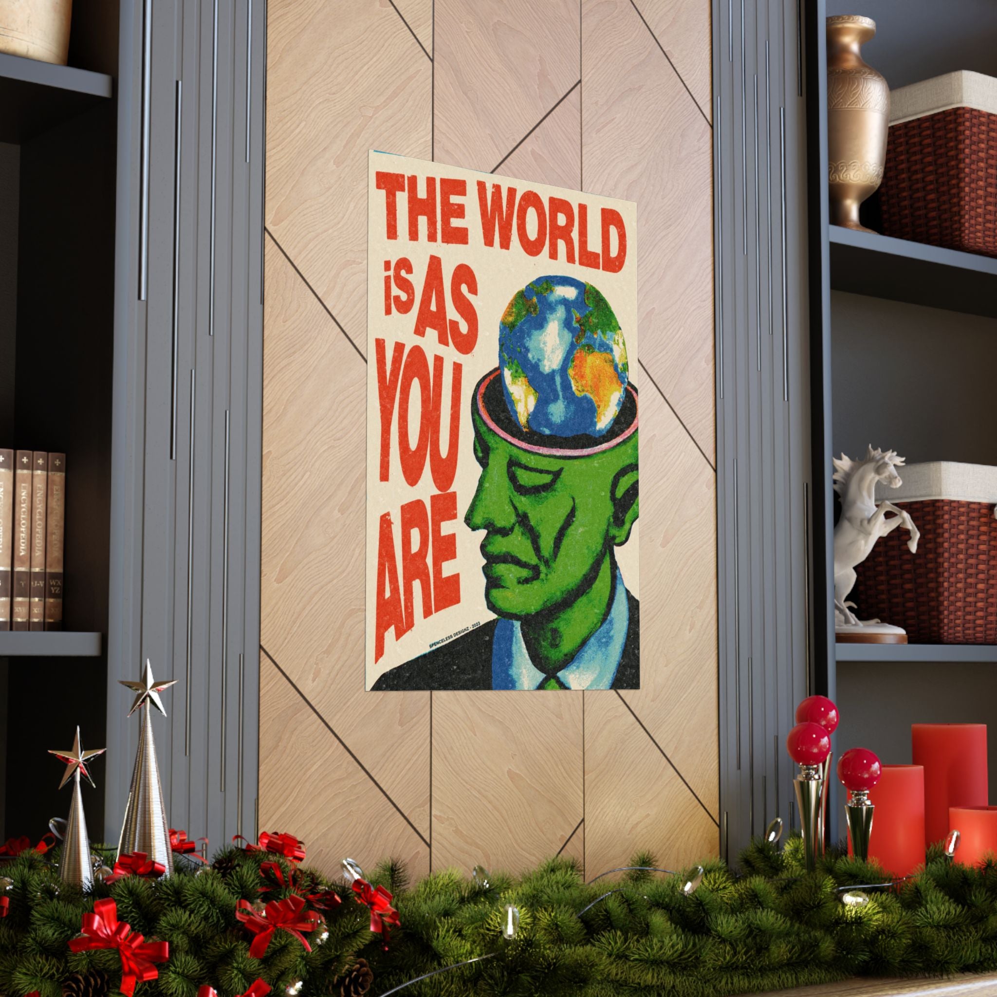 The World Is As You Are' Poster